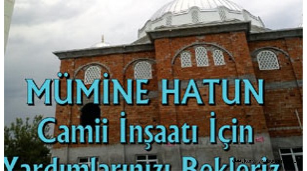 CAMİ YARDIMLARINIZI BEKLİYOR