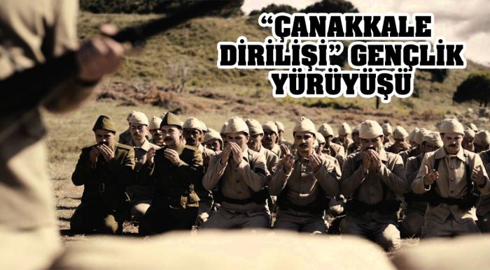 “çanakkale Dirilişi” Gençlik Yürüyüşü Bugün