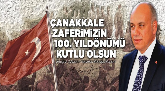 “çanakkale Zaferi Türk Milletinin Kahramanlık Destanıdır”