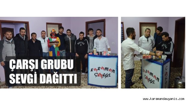 ÇARŞI GRUBUNDAN ANLAMLI ZİYARET