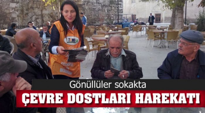 “çevre Dostları Harekatı”kampanyası
