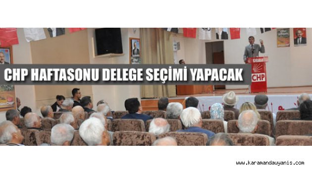 CHP DELEGE SEÇİMLERİ
