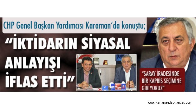 CHP GENEL BAŞK. YARDIMCISI KARAMAN'DA