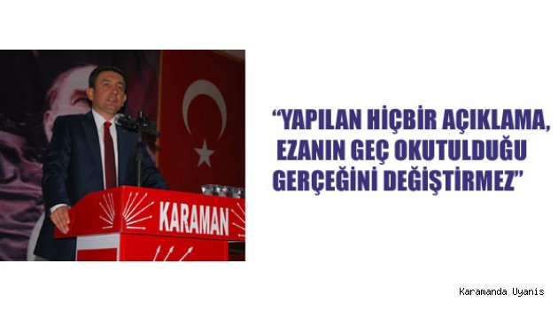 CHP İL BAŞKANI İ.ATAKAN ÜNVER;