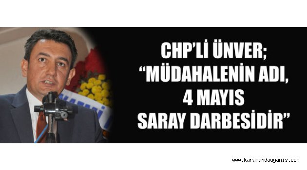 CHP İL BAŞKANI İ.ATAKAN ÜNVER