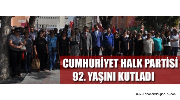 CHP TÖRENLE KUTLADI