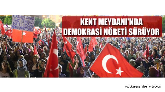 DEMOKRASİ NÖBETİ