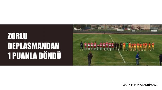 DEPLASMANDAN 1 PUANLA DÖNDÜ