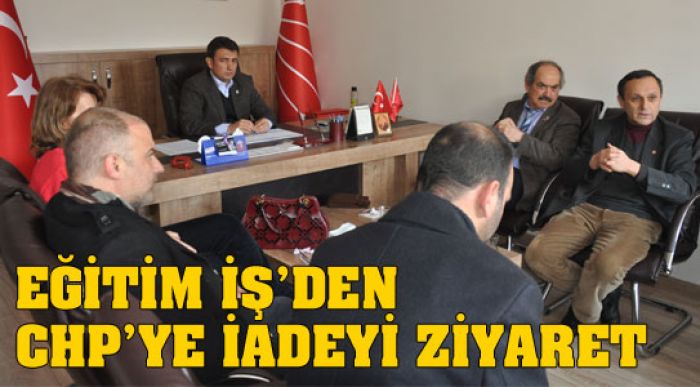 Eğitim İş’den Chp’ye İadeyi Ziyaret