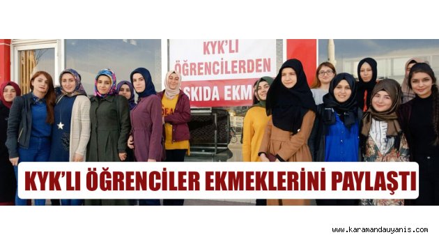 EKMEKLERİNİ PAYLAŞTI