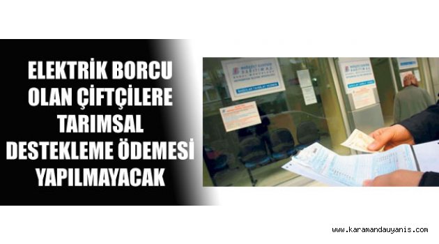ELEKRTİK BORCU OLANLAR DİKKAT !