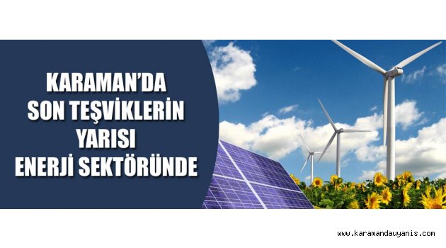 ENERJİ SEKTÖRÜ VE KARAMAN..