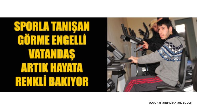 ENGELLİ VATANDAŞIN AZMİ