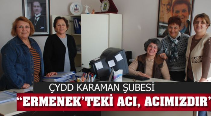 “ermenek’teki Acı, Acımızdır”