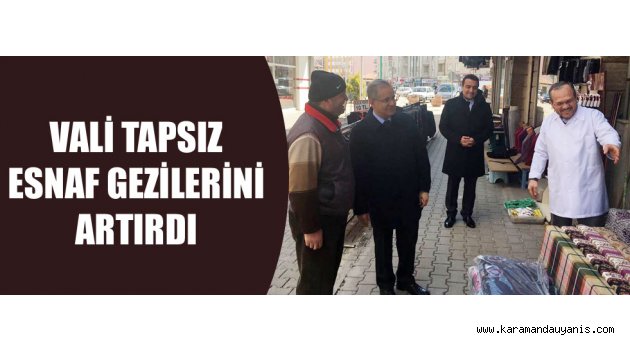 ESNAF VE KURUM ZİYARETLERİ