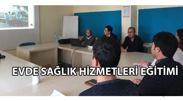 EVDE SAĞLIK HİZMETLERİ