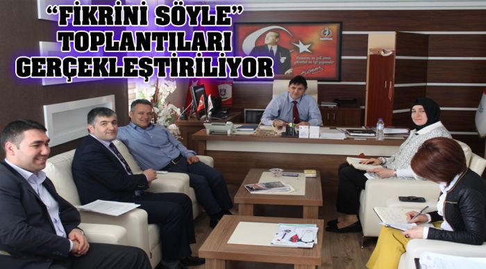 “fikrini Söyle” Toplantıları Gerçekleştiriliyor