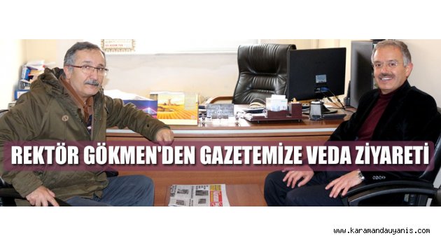 GAZETEMİZE VEDA ZİYARETİ