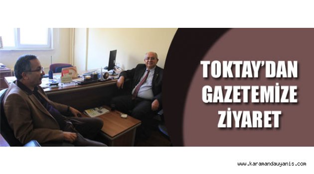 GAZETEMİZE ZİYARET