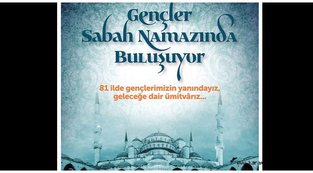 GENÇLER SABAH NAMAZINDA BULUŞUYOR