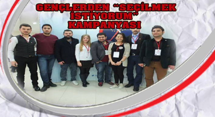 Gençlerden “seçilmek İstiyorum” Kampanyası