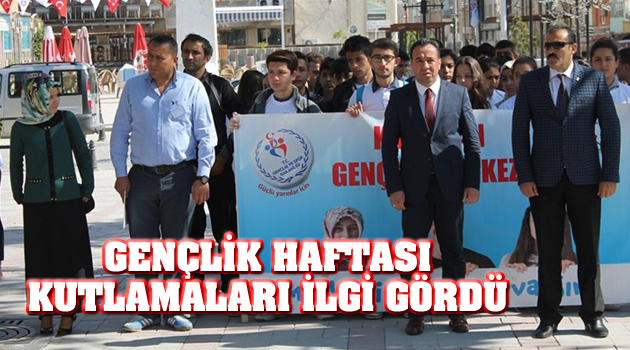 GENÇLİK HAFTASI KUTLAMALARI İLGİ GÖRDÜ