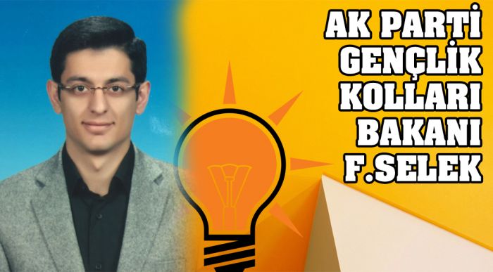 Gençlik Kolları Bakanı F.selek