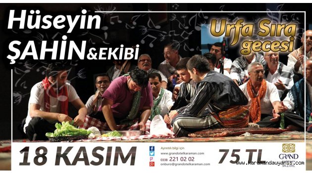 GRANT KARAMAN OTEL’DEN ‘URFA SIRA GEECESİ’