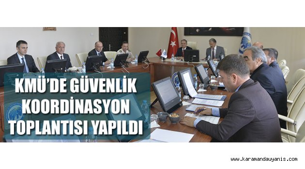 Güvenlik Koordinasyonu..