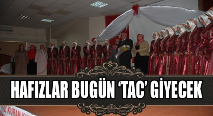 Hafızlar Bugün ‘tac’ Giyecek