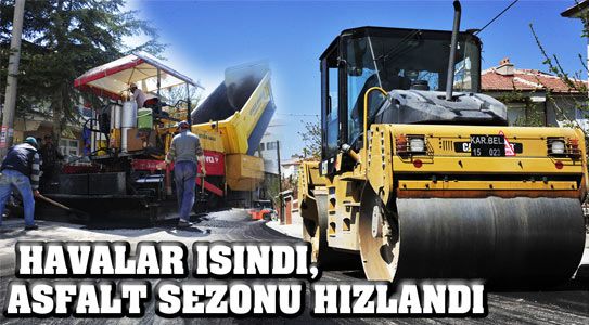 Havalar Isındı, Asfalt Sezonu Hızlandı