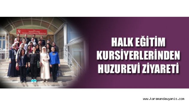 HUZUREVİ ZİYARETLERİ