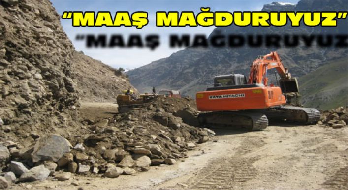 İşçiler “maaş Mağduruyuz”