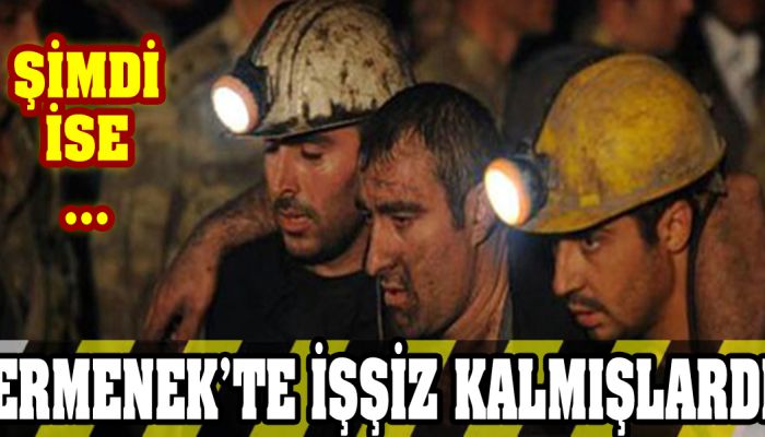 İşsiz Kalan Madencilerden Tepki