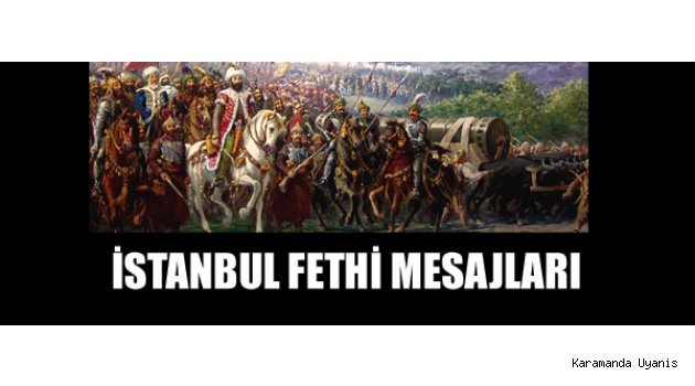 İSTANBUL FETHİ