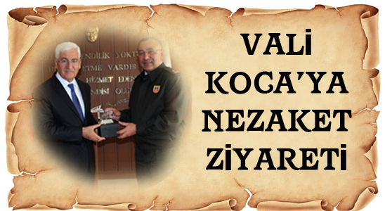 Jandarma Bölge Komutanı Güray Alpar’dan Vali Koca’ya Nezaket Ziyareti