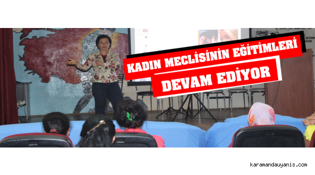 KADIN MECLİSİNİN EĞİTİMLERİ HIZ KESMEDEN DEVAM EDİYOR