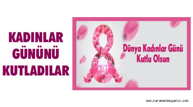 KADINLAR GÜNÜ MESAJLARI