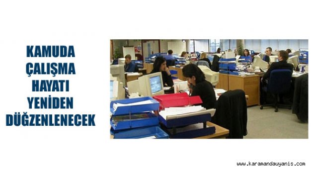 KAMU'DA ÇALIŞMA DÜZENİ