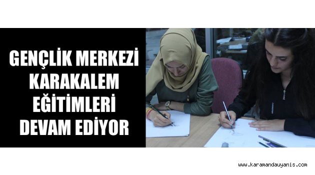 Karakalem eğitimleri..