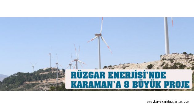 KARAMAN’A 8 BÜYÜK PROJE