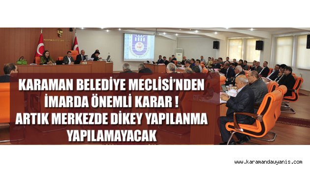 KARAMAN BELEDİYE MECLİSİ...