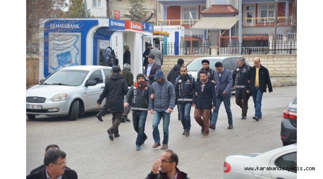 KARAMAN’DA 4 KİŞİ ADLİYEYE SEVK EDİLDİ