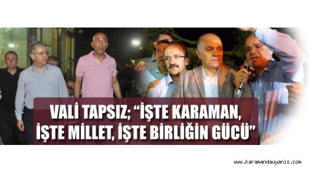 KARAMAN’DA BİRLİK NÖBETİ