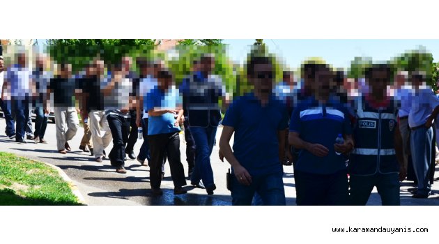 KARAMAN’DA FETÖ OPERASYONU: 26 KİŞİ TUTUKLANDI