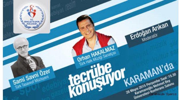 KARAMAN’DA GENÇLERLE BULUŞUYOR…