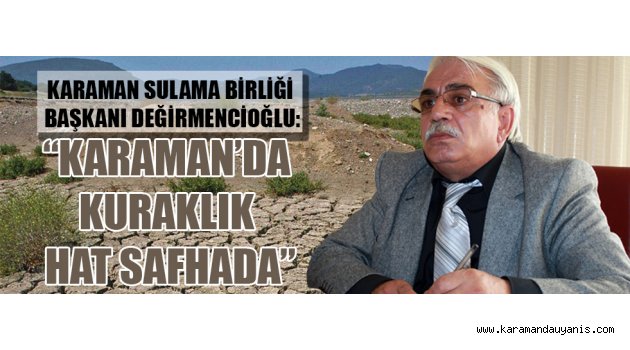 KARAMAN’DA KURAKLIK HAT SAFHADA