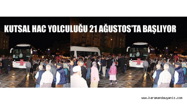 KARAMAN HACILARI EYLÜL BAŞINDA