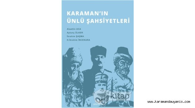 KARAMAN’IN ÜNLÜ ŞAHSİYETLERİ