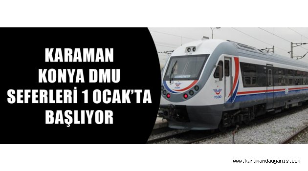 KARAMAN KONYA DMU SEFERLERİ